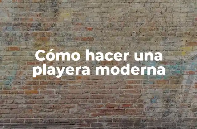 Cómo Hacer una Playera Moderna 2 Cómo hacer una playera moderna