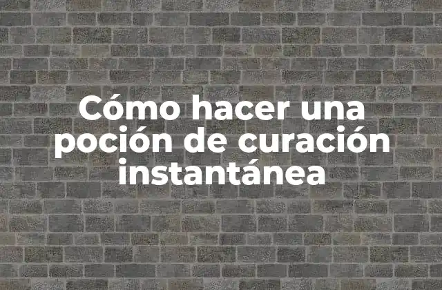 Cómo hacer una poción de curación instantánea