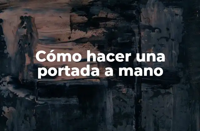 Cómo hacer una portada a mano