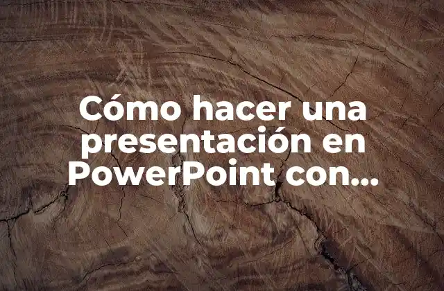 Cómo Hacer una Presentación en Powerpoint con Diapositivas
