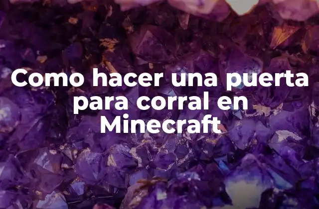 Como Hacer una Puerta para Corral en Minecraft