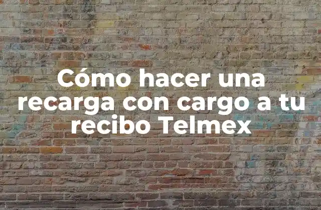 Cómo Hacer una Recarga con Cargo a Tu Recibo Telmex 2 Cómo hacer una recarga con cargo a tu recibo Telmex