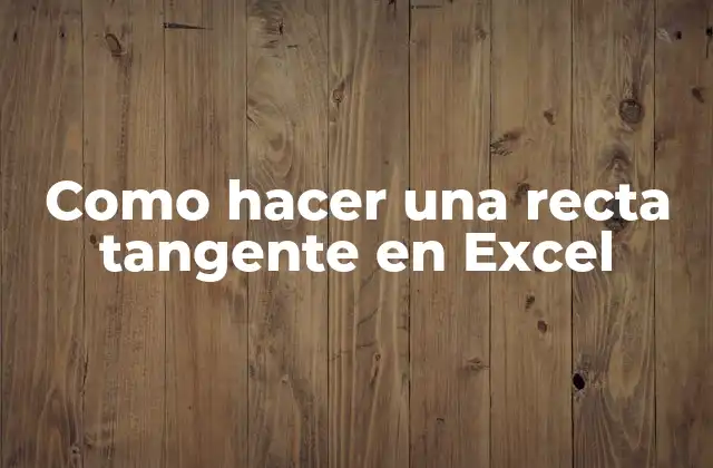 Recta tangente en Excel