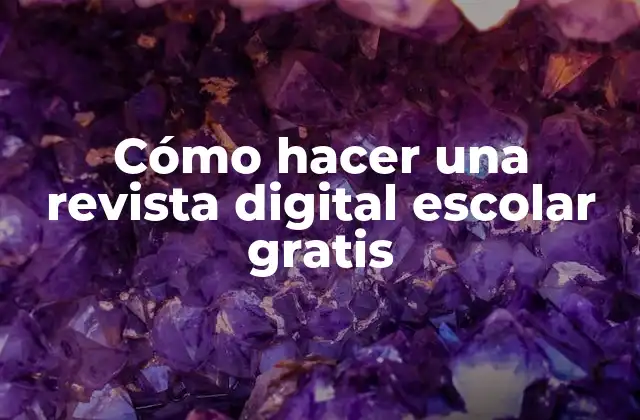 Cómo Hacer una Revista Digital Escolar Gratis 2 Cómo hacer una revista digital escolar gratis