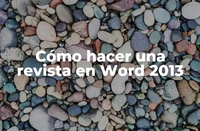 Cómo Hacer una Revista en Word 2013