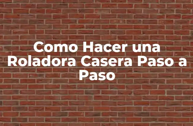 Como Hacer una Roladora Casera Paso a Paso