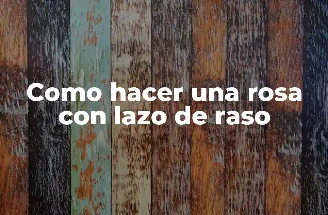 Como Hacer una Rosa con Lazo de Raso