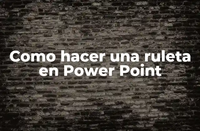 Como Hacer una Ruleta en Power Point