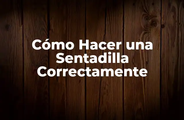 Cómo Hacer una Sentadilla Correctamente