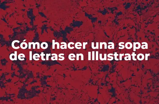 Cómo Hacer una Sopa de Letras en Illustrator