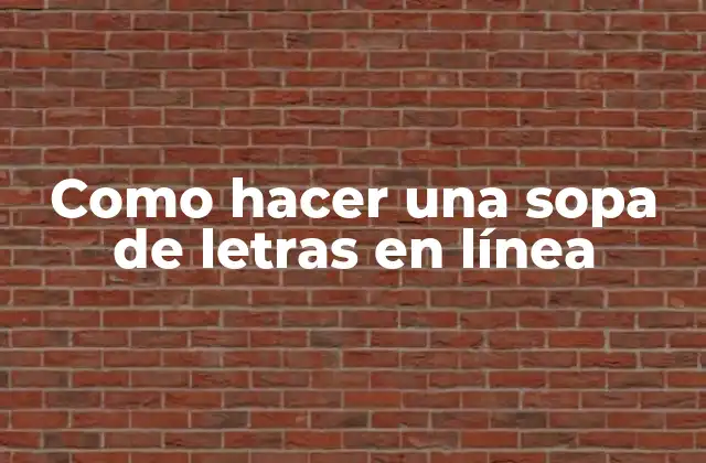 Como Hacer una Sopa de Letras en Línea