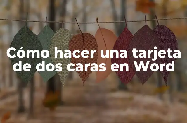 Cómo Hacer una Tarjeta de Dos Caras en Word