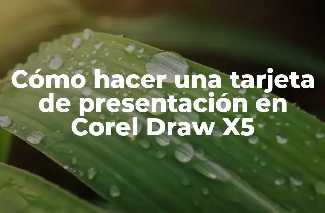 Cómo Hacer una Tarjeta de Presentación en Corel Draw X5