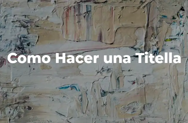 Como Hacer una Titella