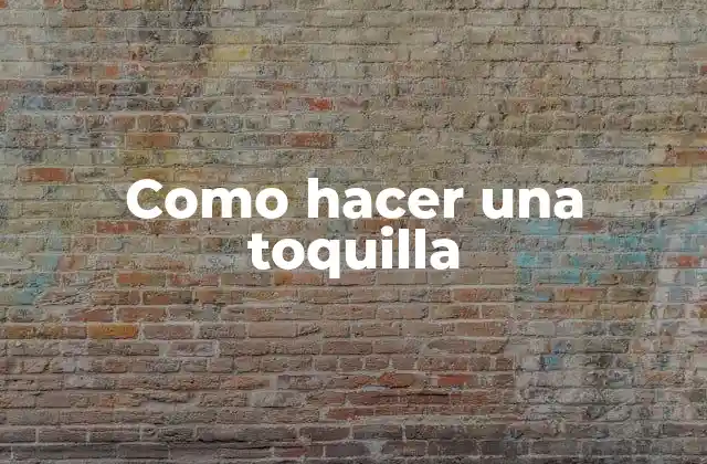 Como Hacer una Toquilla