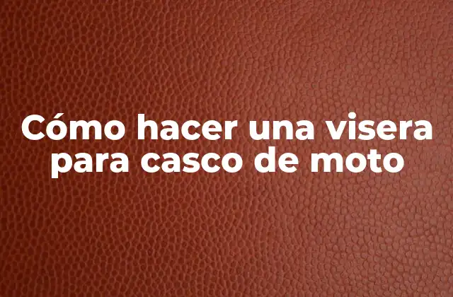 Cómo Hacer una Visera para Casco de Moto