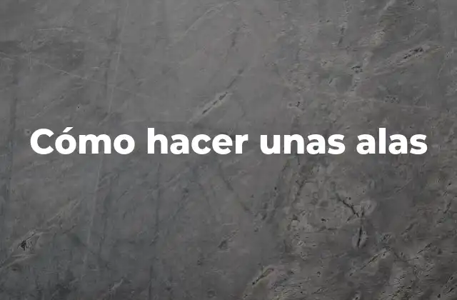 Cómo Hacer unas Alas