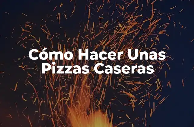 Cómo Hacer unas Pizzas Caseras 2 Cómo Hacer Unas Pizzas Caseras