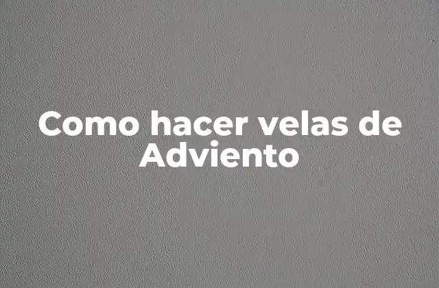 Como Hacer Velas de Adviento 2 Como hacer velas de Adviento