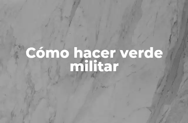 Cómo Hacer Verde Militar 2 ¿Qué es el verde militar y para qué sirve?
