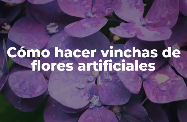 Cómo Hacer Vinchas de Flores Artificiales