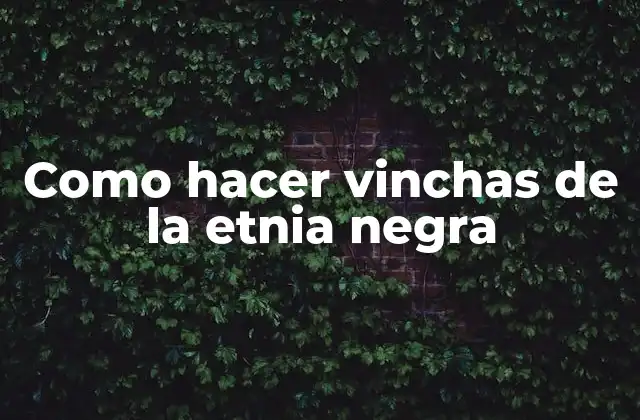 Como Hacer Vinchas de la Etnia Negra