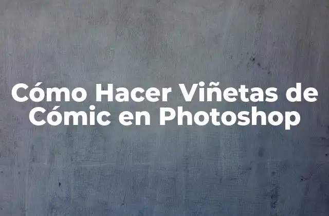 Cómo Hacer Viñetas de Cómic en Photoshop 2 Cómo Hacer Viñetas de Cómic en Photoshop