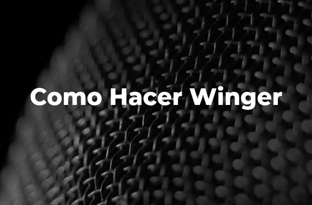 Como Hacer Winger