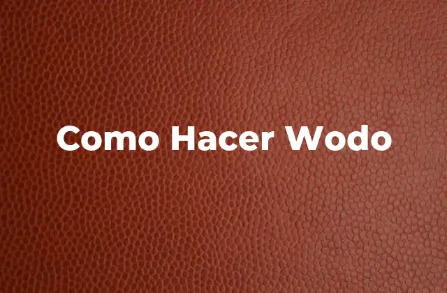 Como Hacer Wodo