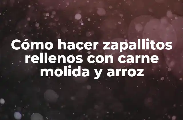 Cómo Hacer Zapallitos Rellenos con Carne Molida y Arroz