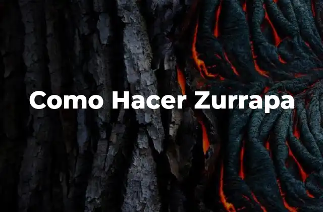 Como Hacer Zurrapa