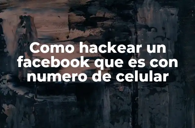 Como Hackear un Facebook que es con Numero de Celular 2 Recuperar el acceso a una cuenta de Facebook mediante el número de teléfono