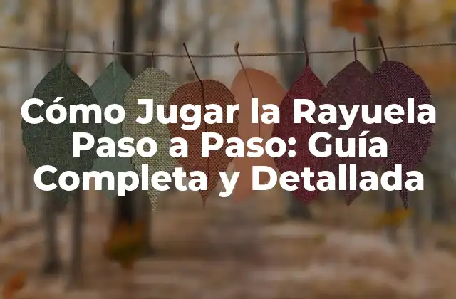 Cómo Jugar la Rayuela Paso a Paso: Guía Completa y Detallada