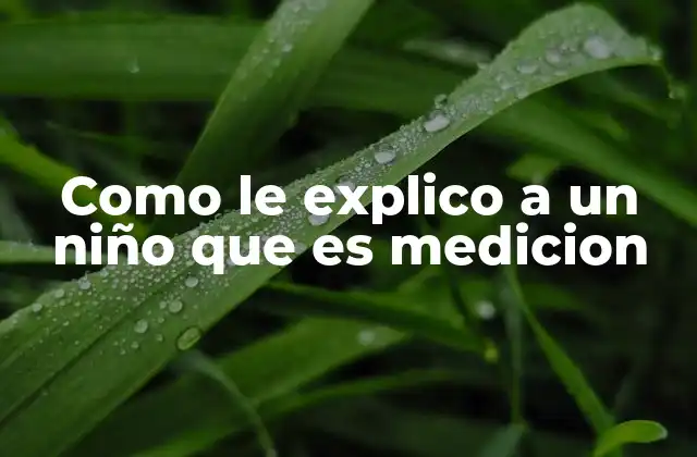 Cómo enseñar a los niños a entender las magnitudes