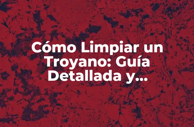 ¿Qué es un Troyano y Cómo se Propaga?