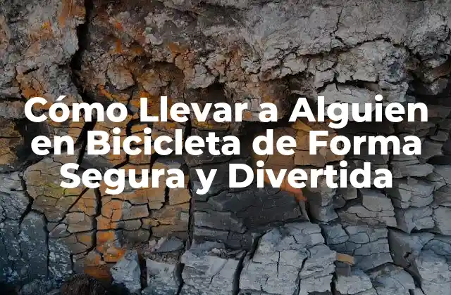 Cómo Llevar a Alguien en Bicicleta de Forma Segura y Divertida