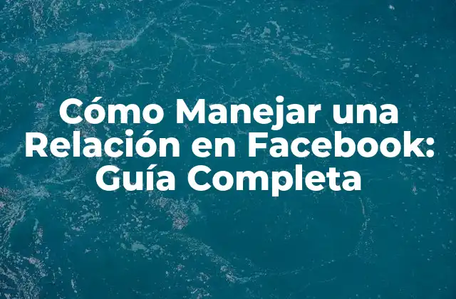 Ventajas de tener una relación en Facebook