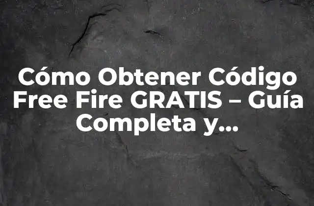 Cómo Obtener Código Free Fire Gratis - Guía Completa y Actualizada 2 ¿Qué es el Código Free Fire y cómo funciona?