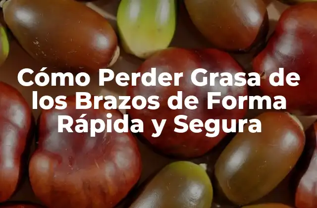 Cómo Perder Grasa de los Brazos de Forma Rápida y Segura 2 ¿Por qué es tan Difícil Perder Grasa de los Brazos?