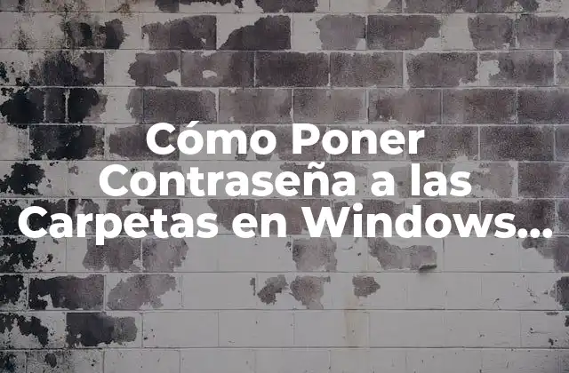 Cómo Poner Contraseña a las Carpetas en Windows y Mac