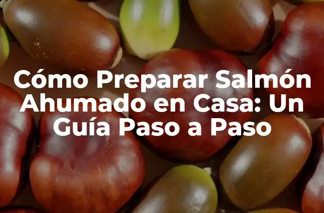 Cómo Preparar Salmón Ahumado en Casa: un Guía Paso a Paso