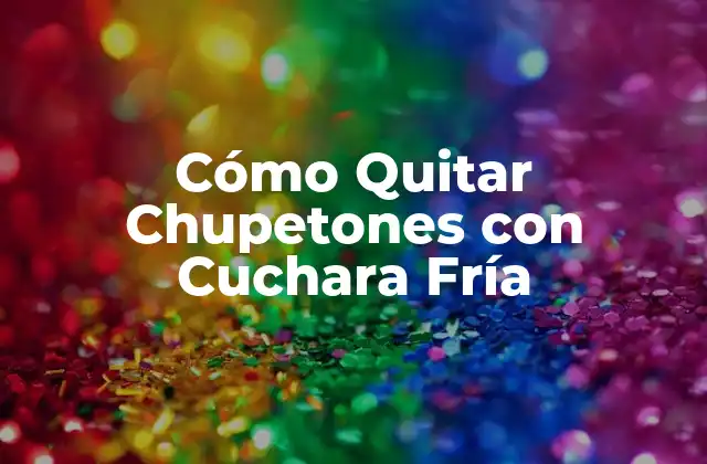 Cómo Quitar Chupetones con Cuchara Fría 2 ¿Qué son los chupetones y cómo se forman?