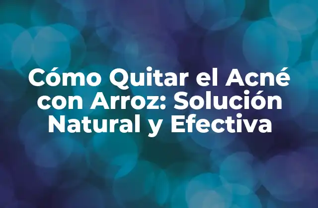 ¿Qué es el Acné y Cómo se Desarrolla?