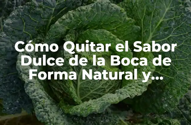 Causas del Sabor Dulce en la Boca