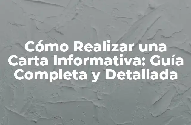 ¿Cuál es el Propósito de una Carta Informativa?