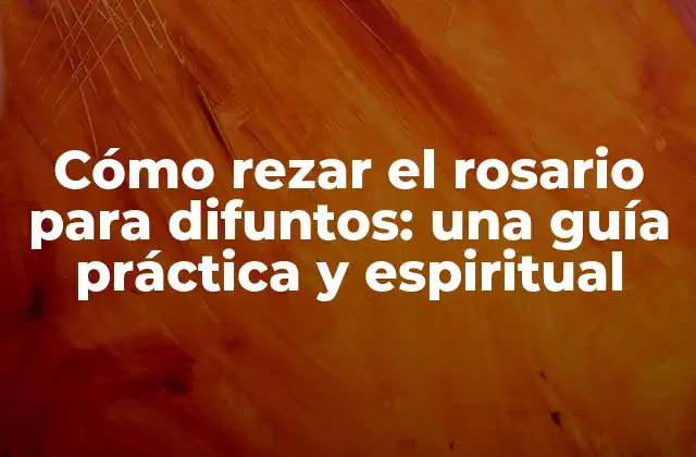 Cómo Rezar el Rosario para Difuntos: una Guía Práctica y Espiritual 2 ¿Por qué rezar el rosario para difuntos?