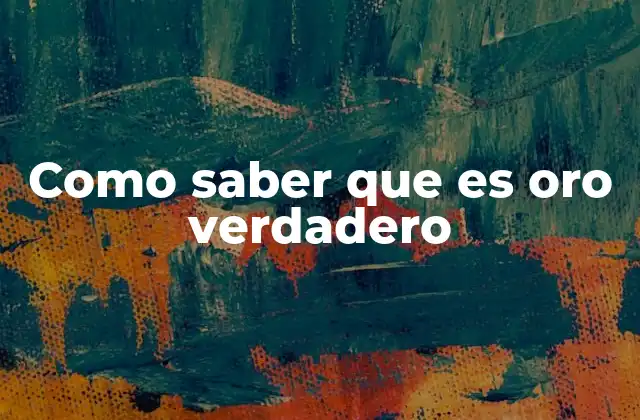 Cómo distinguir entre oro real y otros materiales similares