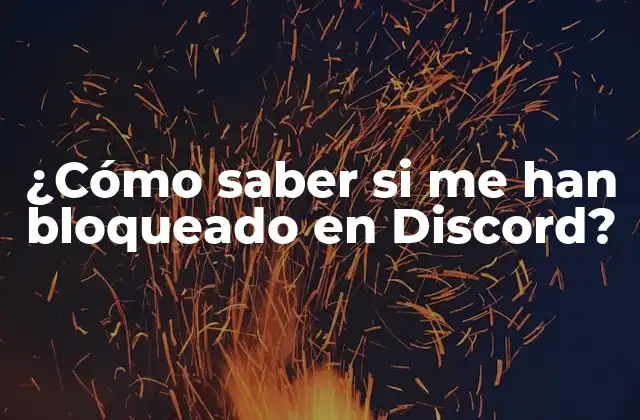 ¿cómo Saber Si Me Han Bloqueado en Discord?