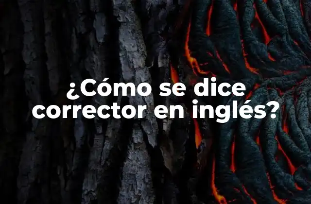 Corrector vs. Editor: ¿Cuál es la diferencia?