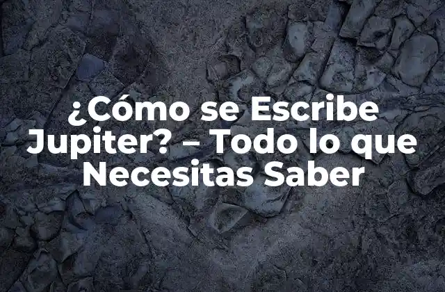 La Ortografía Correcta de Jupiter